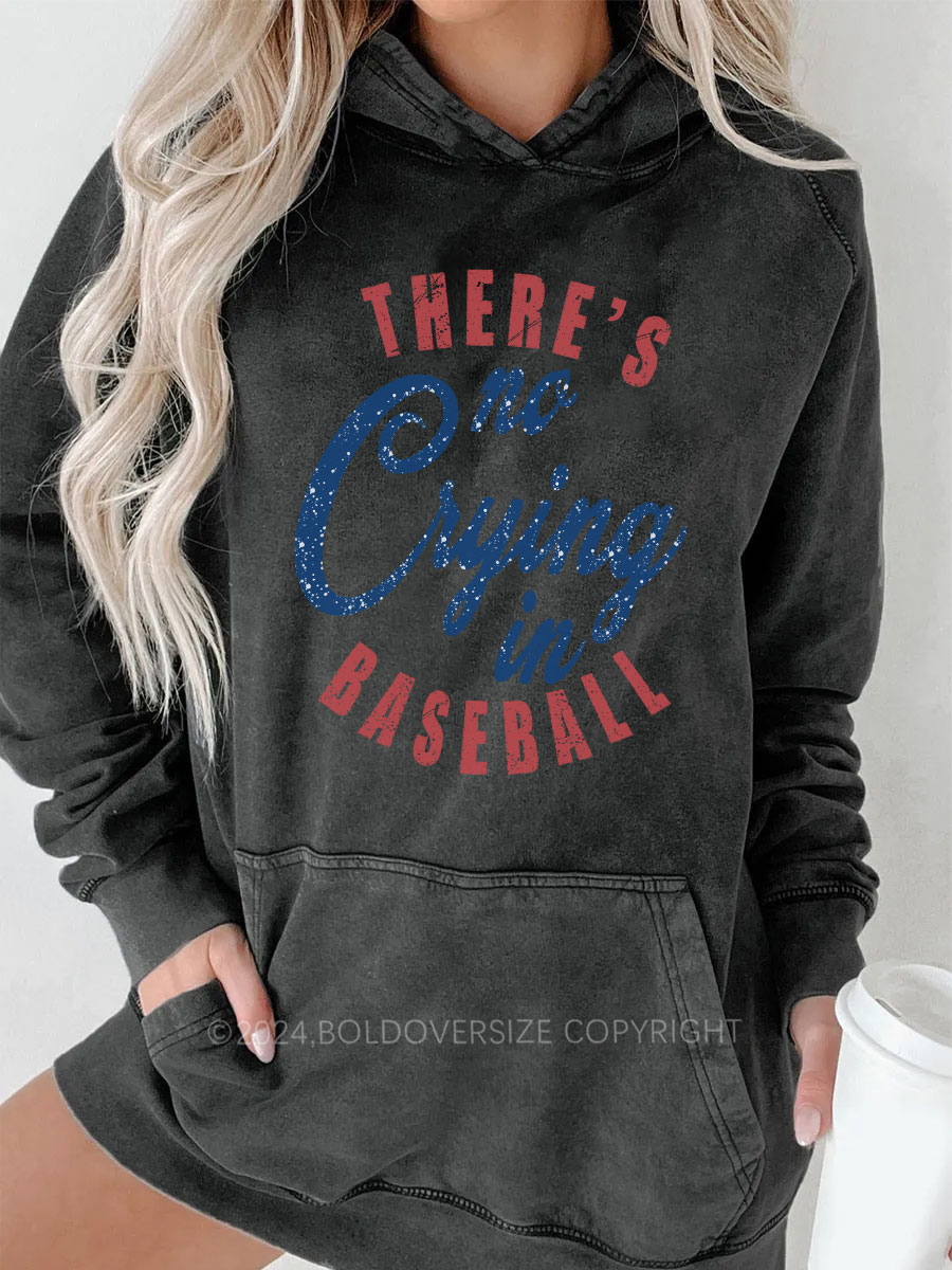 Vintage There's Is No Crying In Baseball Washed Hoodie