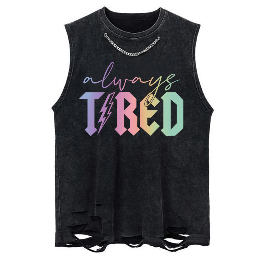 Vintage Always Tired Glitter Chain Ripped Washed Tank