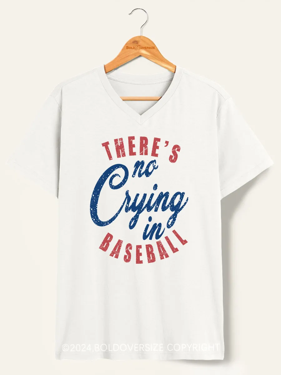 Vintage There's Is No Crying In Baseball V-Neck Tee