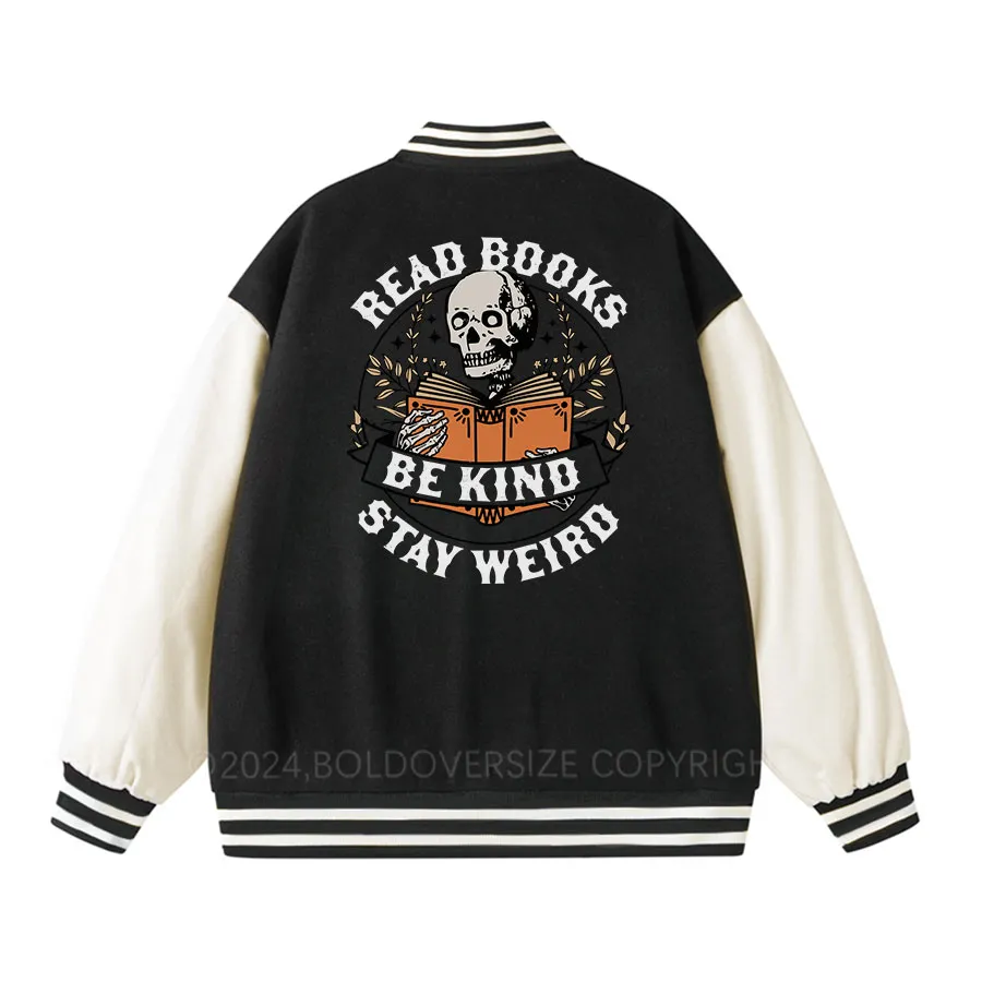 Vintage Be Kind Stay Weird Unisex Baseball Jacket