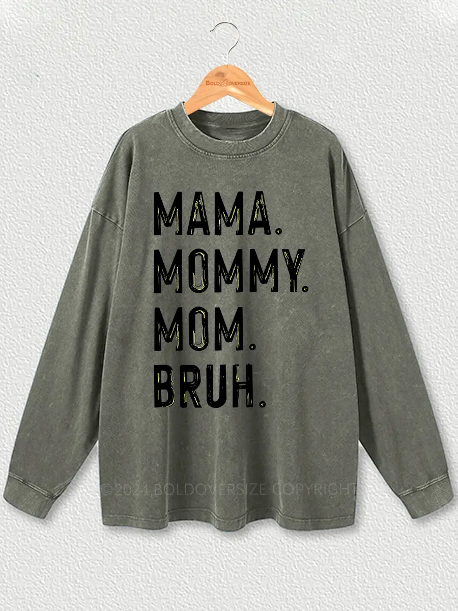VintageFrom Mama To Bruh Washed Long Sleeve Shirt