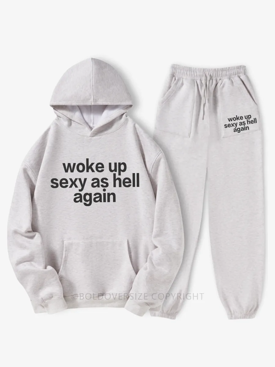 Vintage Woke Up Sexy As Hell Again Hoodie Suit