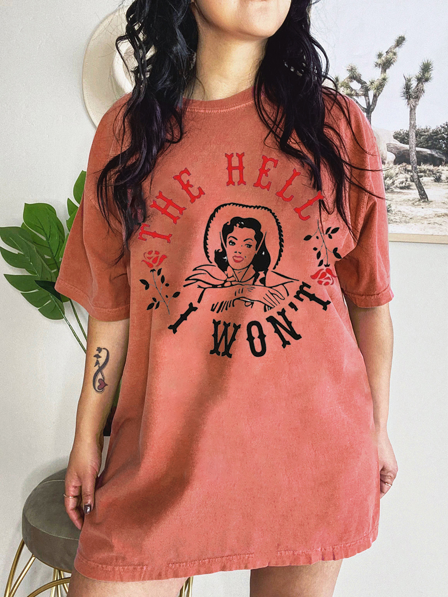 Vintage The Hell I Won T-Shirt