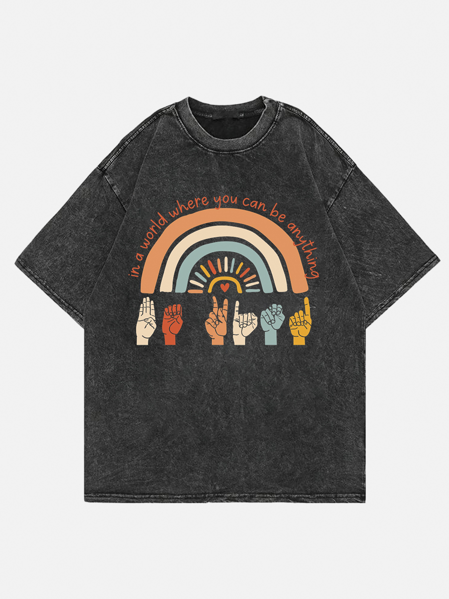 In A World Where You Can Be Anything Be Kind Shirt