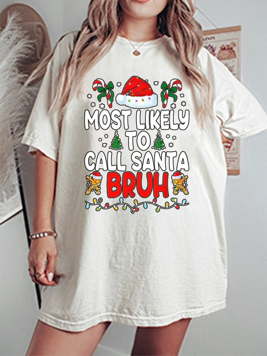 Vintage Most Likely To Call Santa Bruh Oversize Graphic Tee