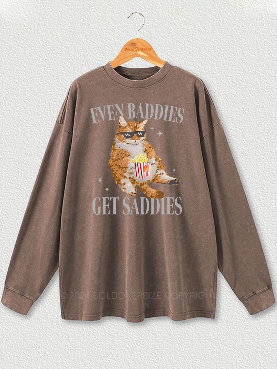 Vintage Cat Even Baddies Get Saddies Washed Long Sleeve Shirt