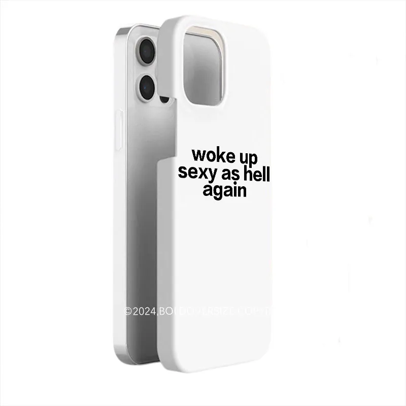 Vintage Woke Up Sexy As Hell Again Phone Case