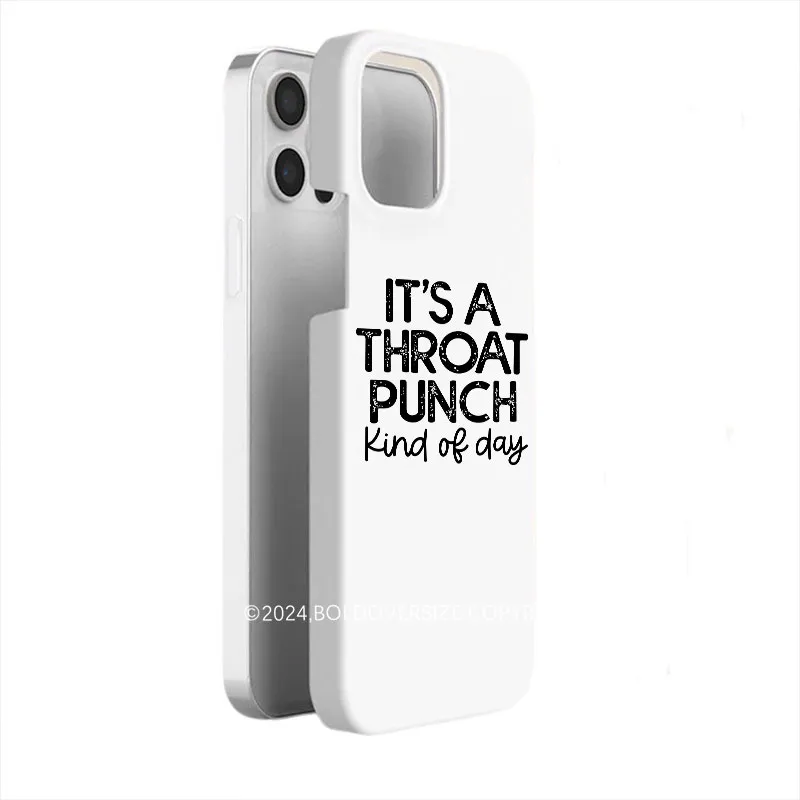 Vintage It'S A Throat Punch Kind Of Day Phone Case