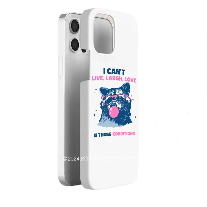 Vintage Cant Live Laugh Love Raccoon Phone Case