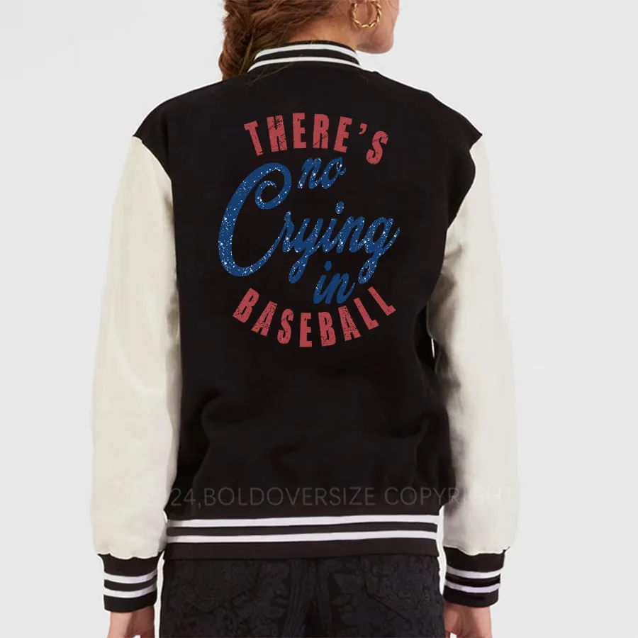 Vintage There's Is No Crying In Baseball Unisex Baseball Jacket