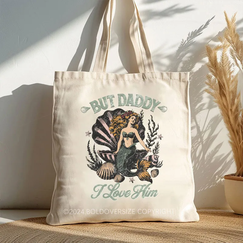 Vintage But Daddy I Love Him Tote Bag