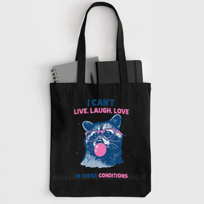 Vintage Cant Live Laugh Love Raccoon Tote Bag