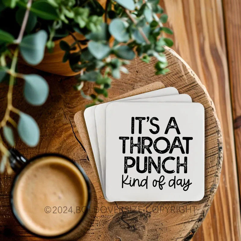 Vintage It'S A Throat Punch Kind Of Day Corkwood Coaster
