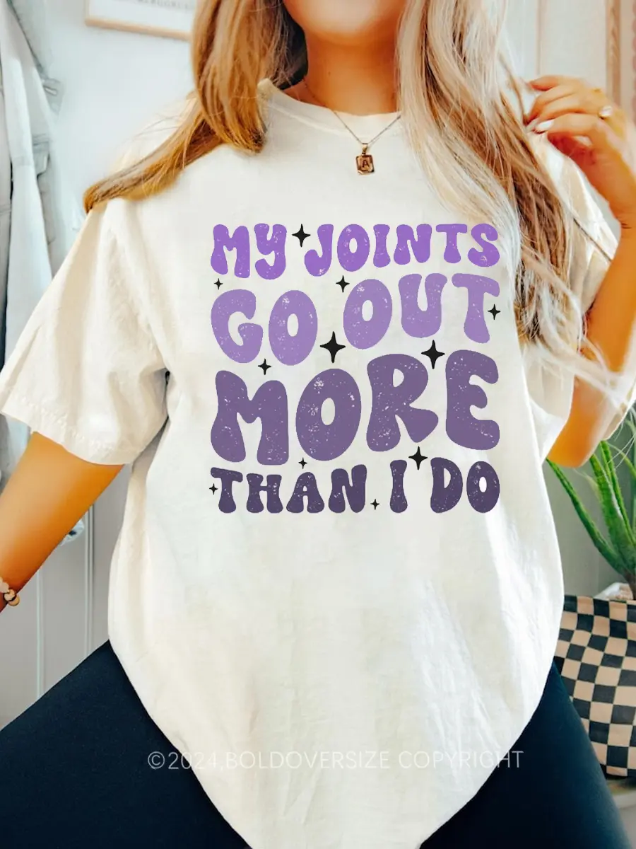 Vintage My Joints Go Out More Than I Do Tee