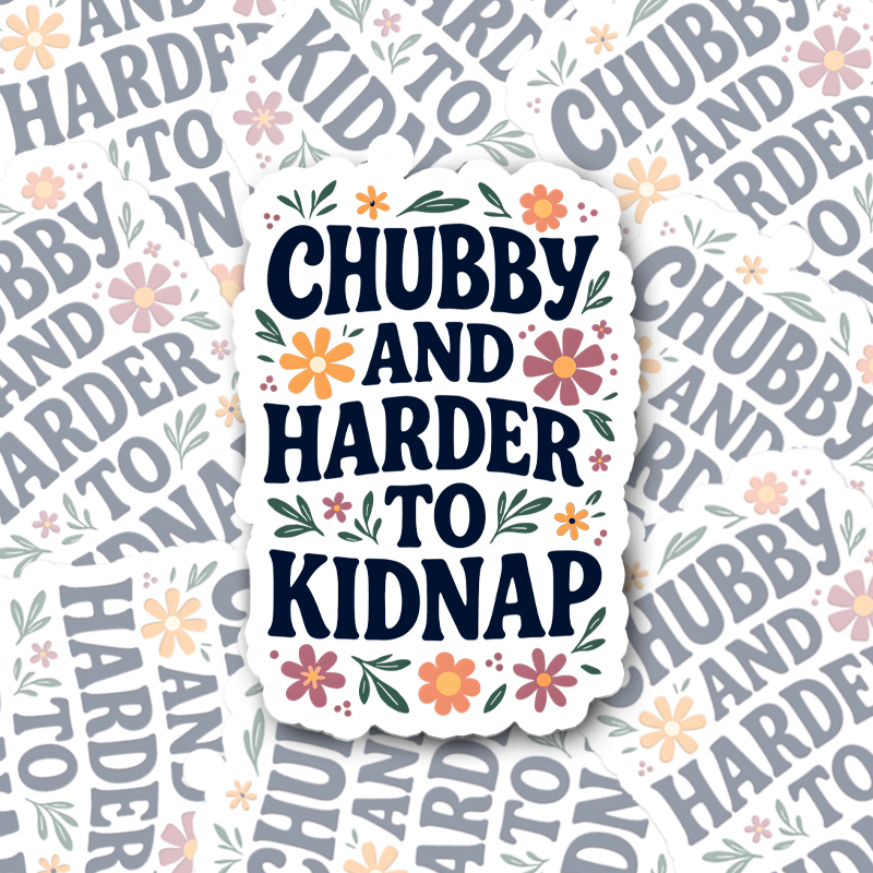 Vintage Chubby And Harder To Kidnap Sticker