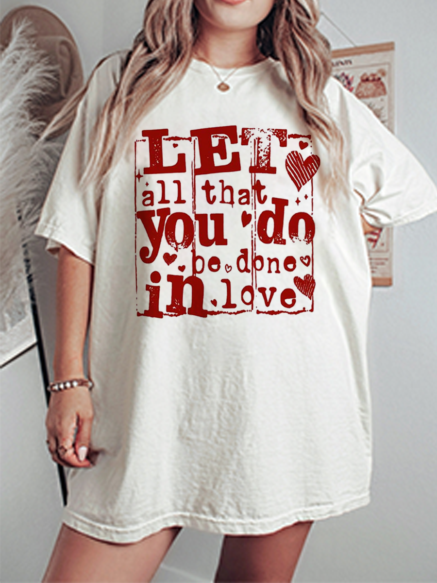 Vintage Let All That You Do Be Done In Love  Oversize Graphic Tee