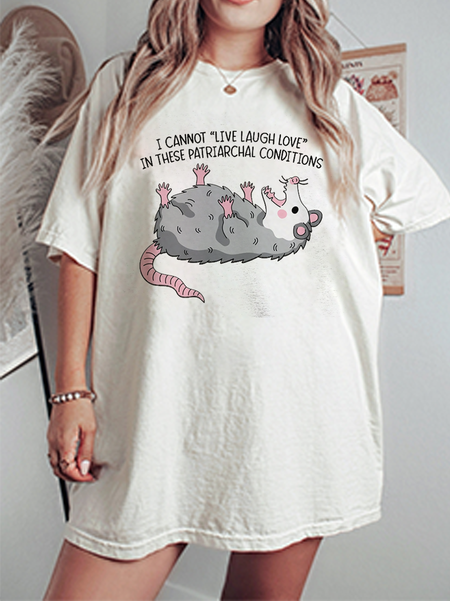 Vintage I Cannot Live Laugh Love In These Patriarchal Conditions Oversize Graphic Tee