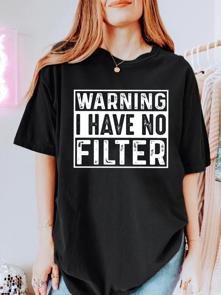 Vintage Warning I Have No Filter Oversize Graphic Tee