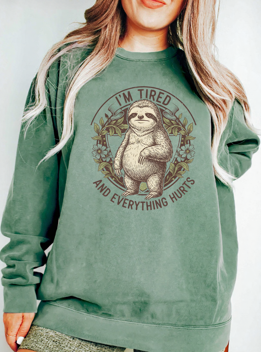 Vintage I’M Tired And Everything Hurts Graphic Sweatshirt
