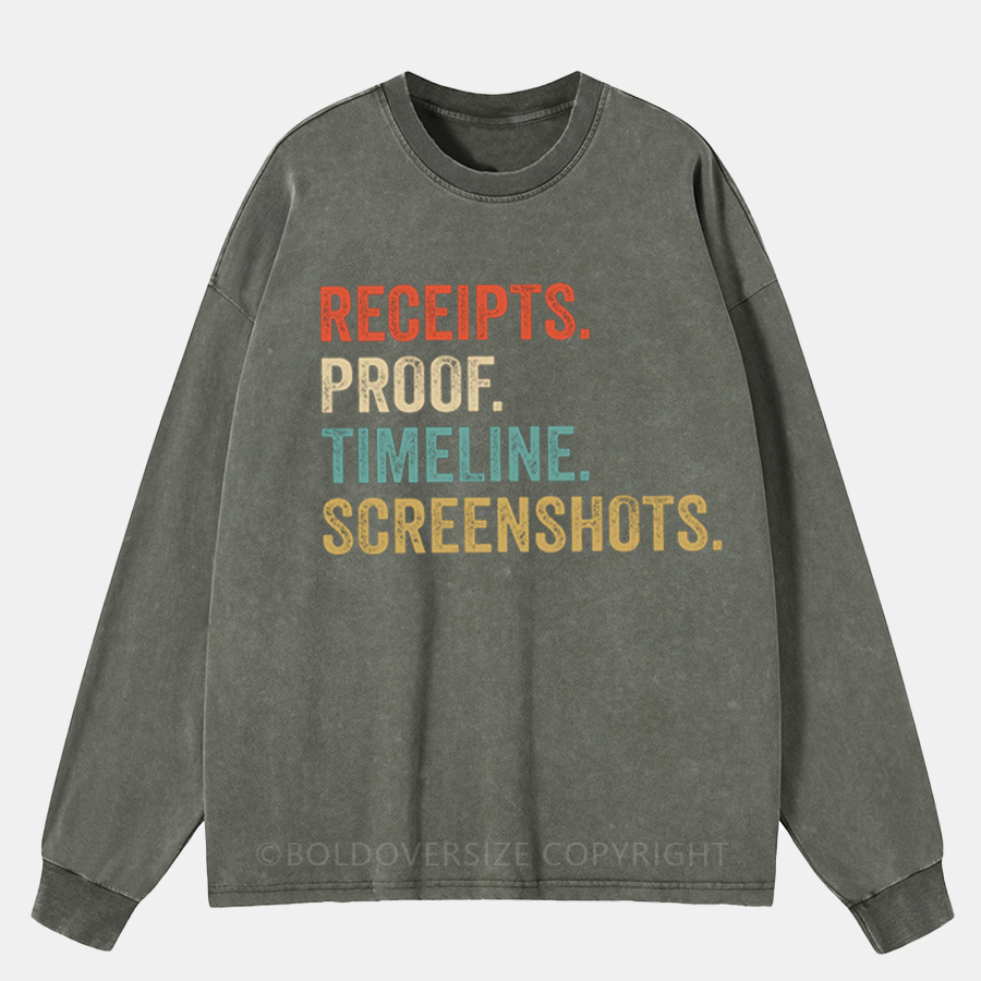 Vintage Receipts. Proof Timeline Screenshots T-Shirt Washed Long Sleeve Shirt