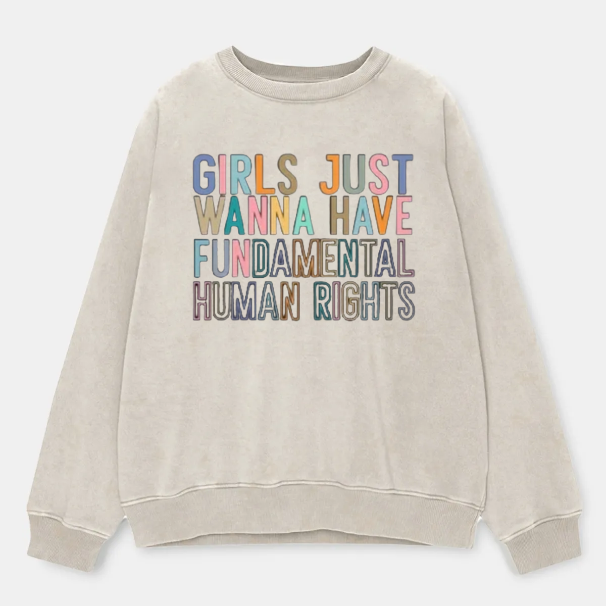 Vintage Girls Just Wanna Have Fundamental Human Rights Washed Sweatshirt