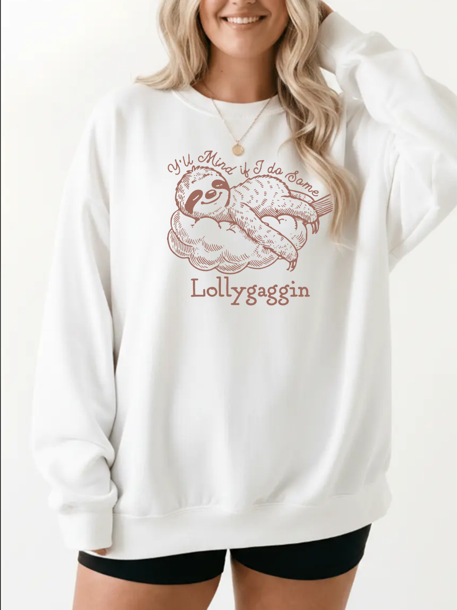 Vintage Y'Ll Mind If I Do Some Lollygaggin Graphic Sweatshirt