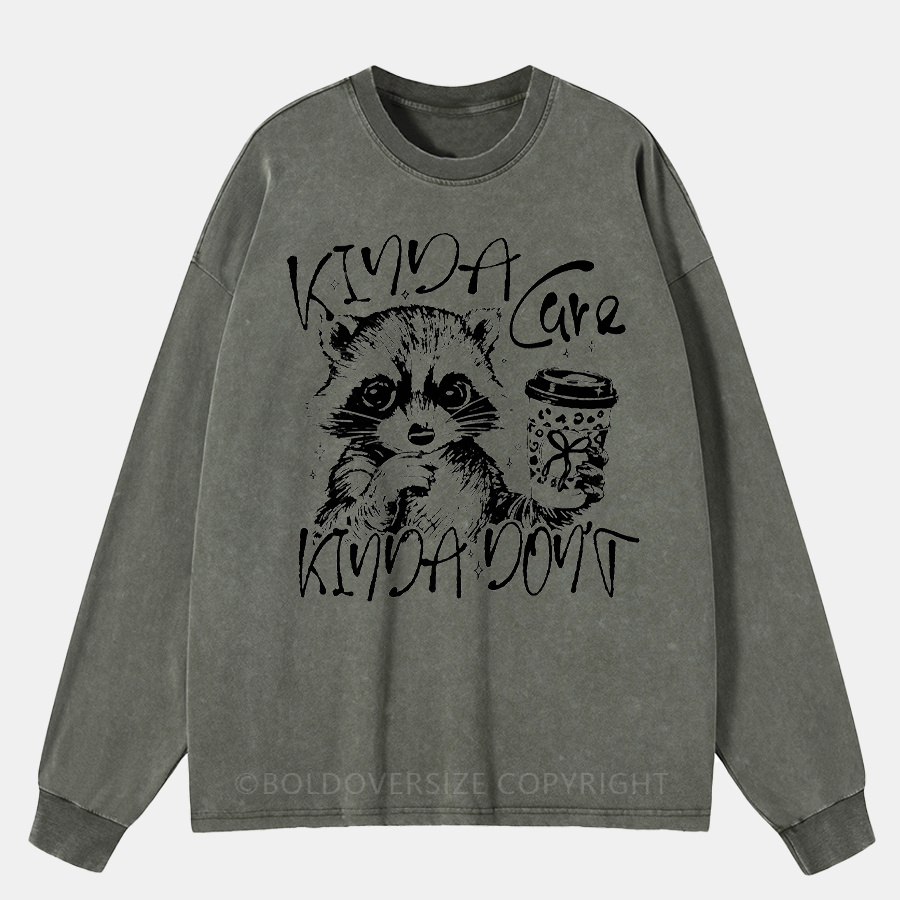 Vintage Kinda Care Kinda Don'T Snarky Washed Long Sleeve Shirt