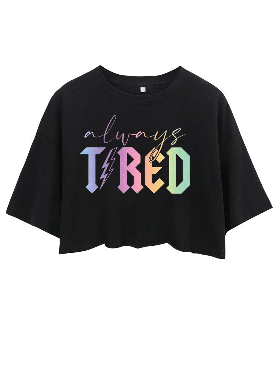 Always Tired Glitter Crop Tee