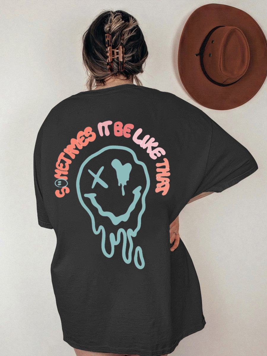 Vintage Sometimes It Be Like That T-Shirt