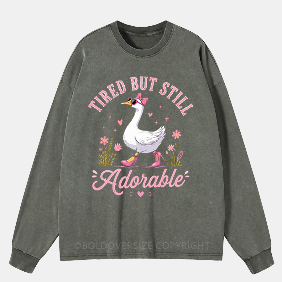 =Vintage Tired But Still Adorable Washed Long Sleeve Shirt
