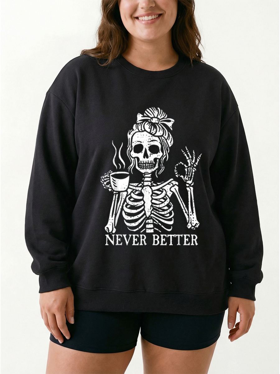 Vintage Never Better Graphic Sweatshirt