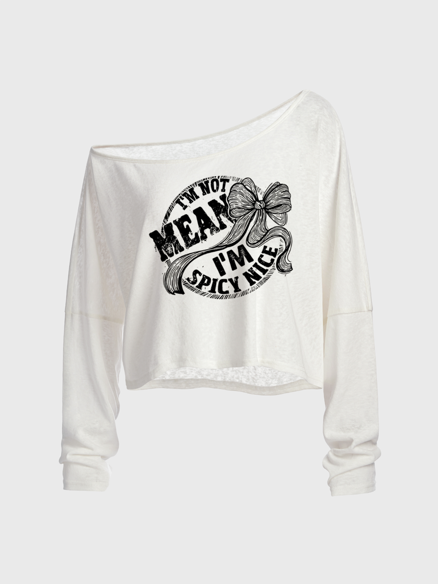 I’M Not Mean I’M Spicy Off The Shoulder Sweatshirt