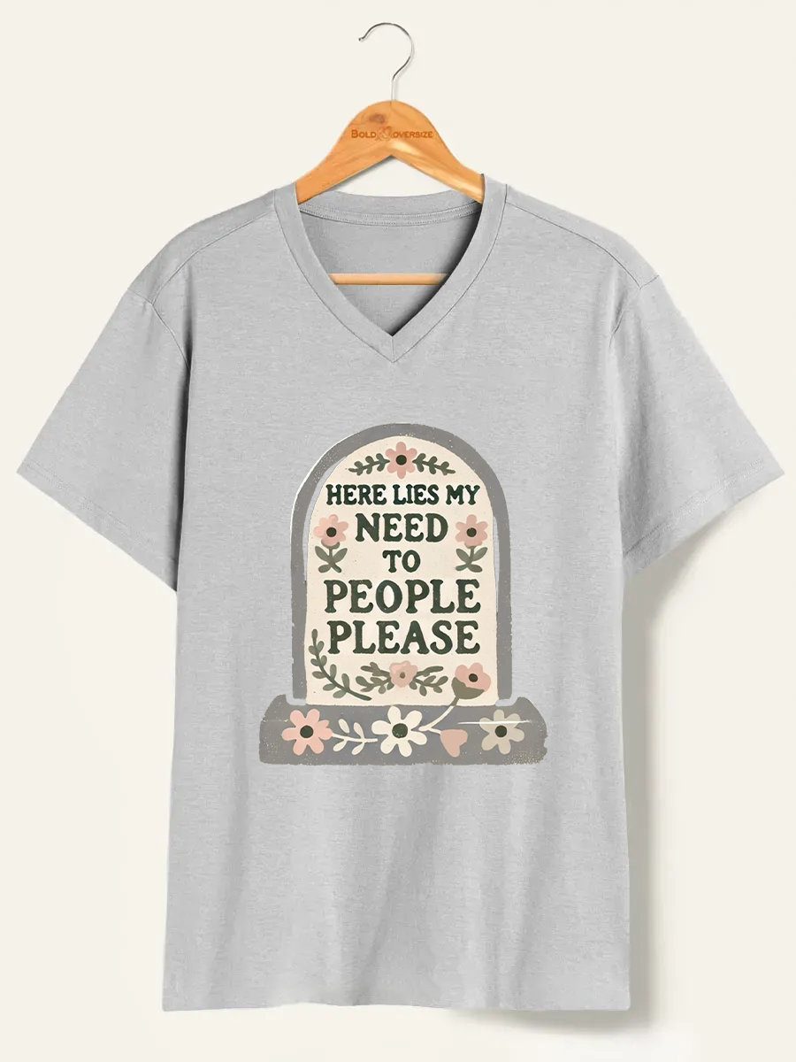 Vintage Here Lies My Need To People Please V-Neck Tee