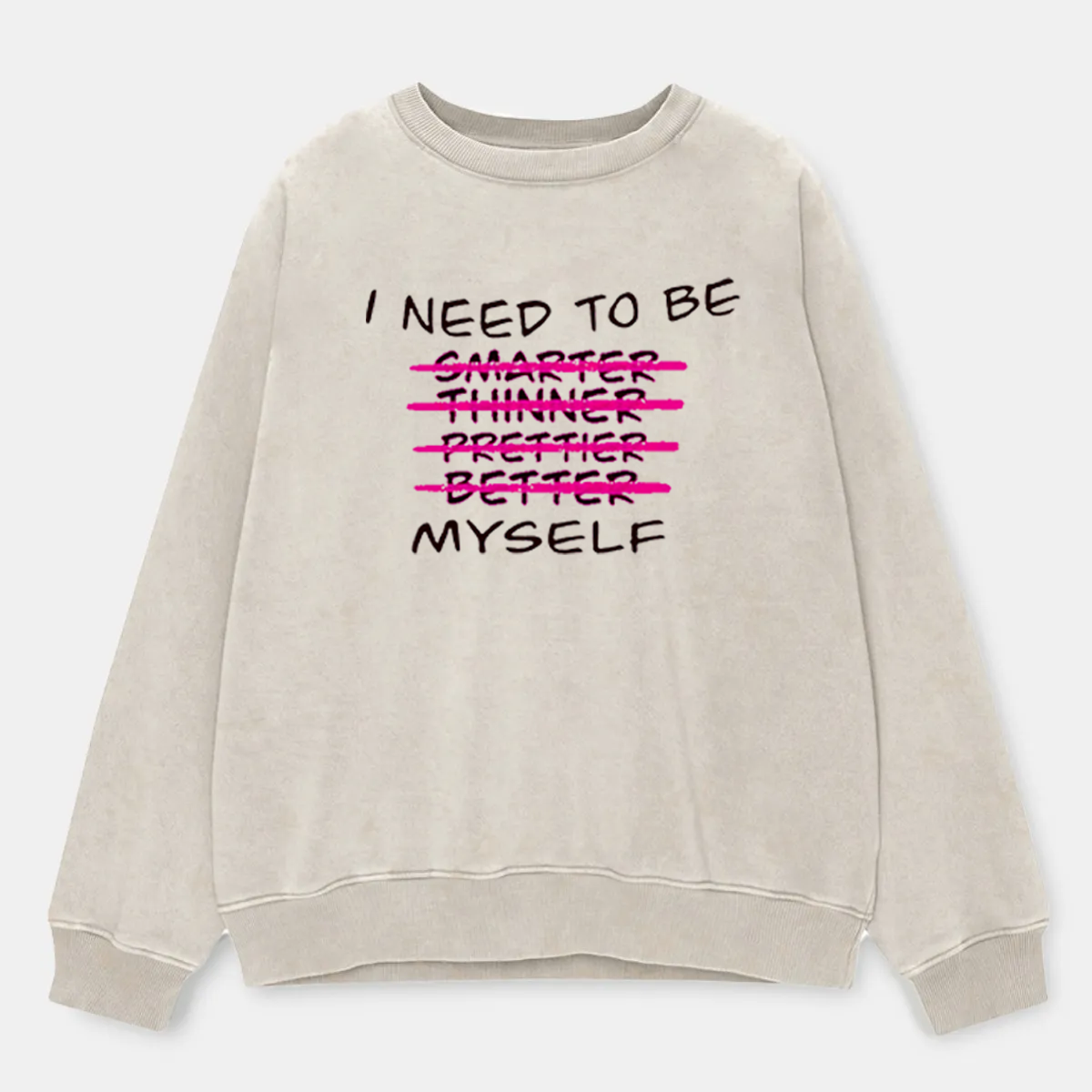 Vintage I Need To Be Myself Wasted Washed Sweatshirt