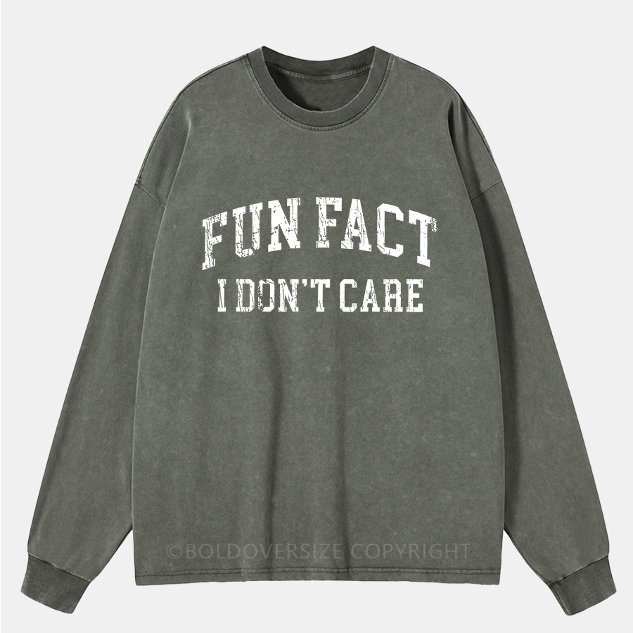 Vintage Fun Fact I Dont Care Washed Long Sleeve Shirt