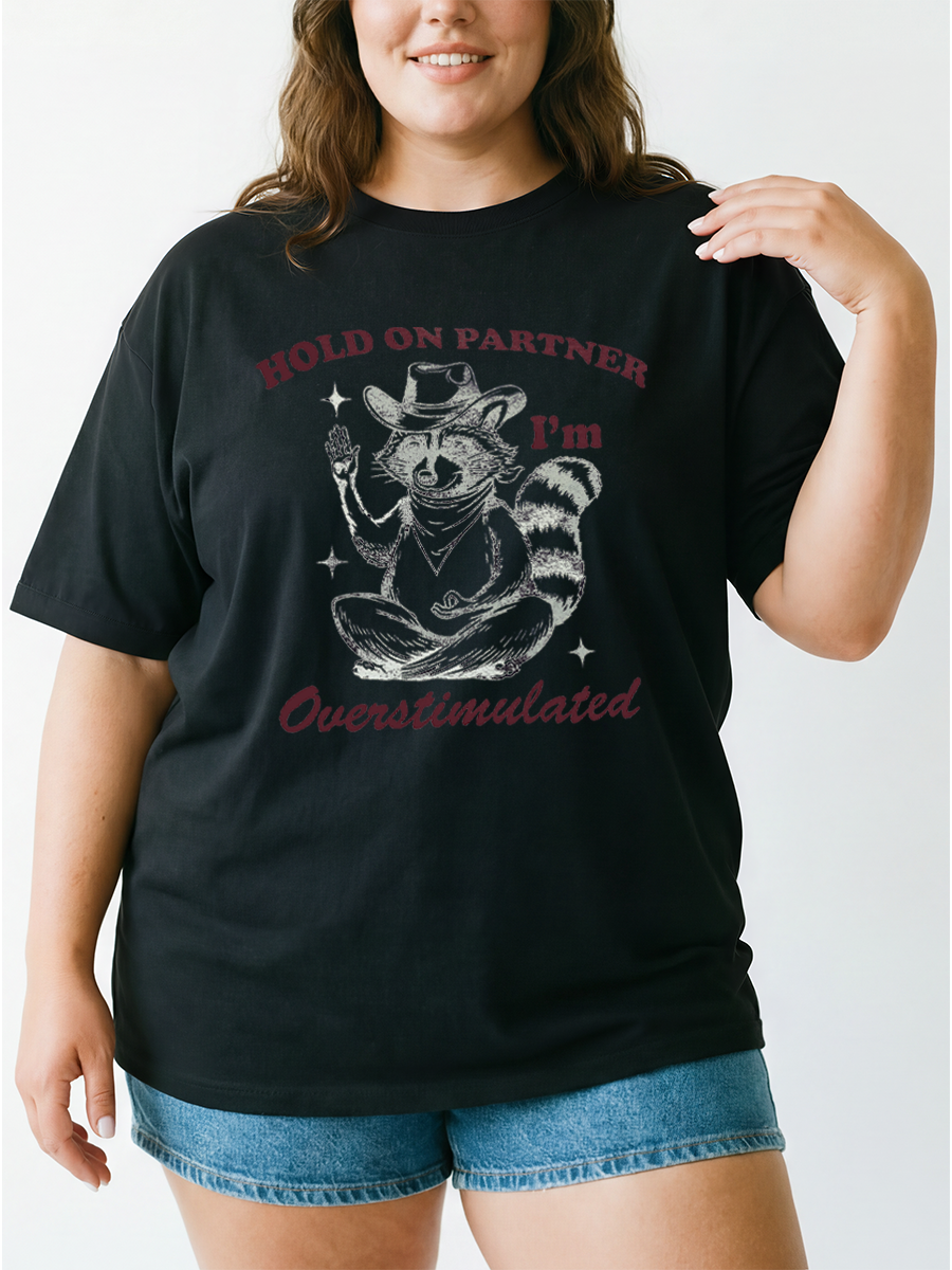 Vintage Hold On Partner I'M Overstimulated Raccoon Oversize Graphic Tee