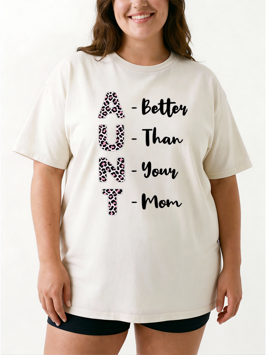 Vintage Aunt - Better Than Your Mom Oversize Graphic Tee