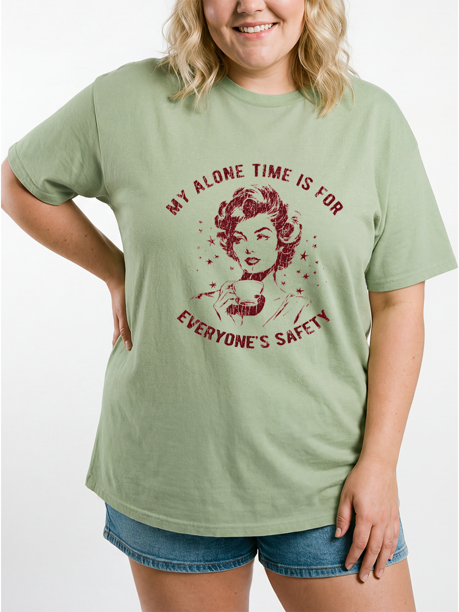 Vintage My Alone Time Is For Everyone'S Safety Oversize Graphic Tee
