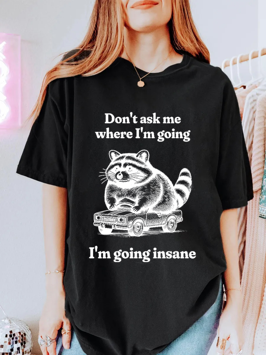 Vintage Don’T Ask Me Where I’M Going Oversize Graphic Tee