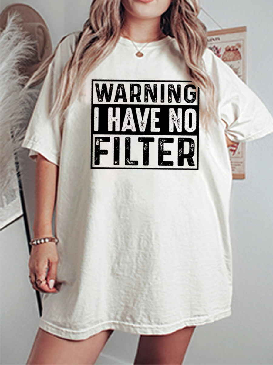 Vintage Warning I Have No Filter Oversize Graphic Tee