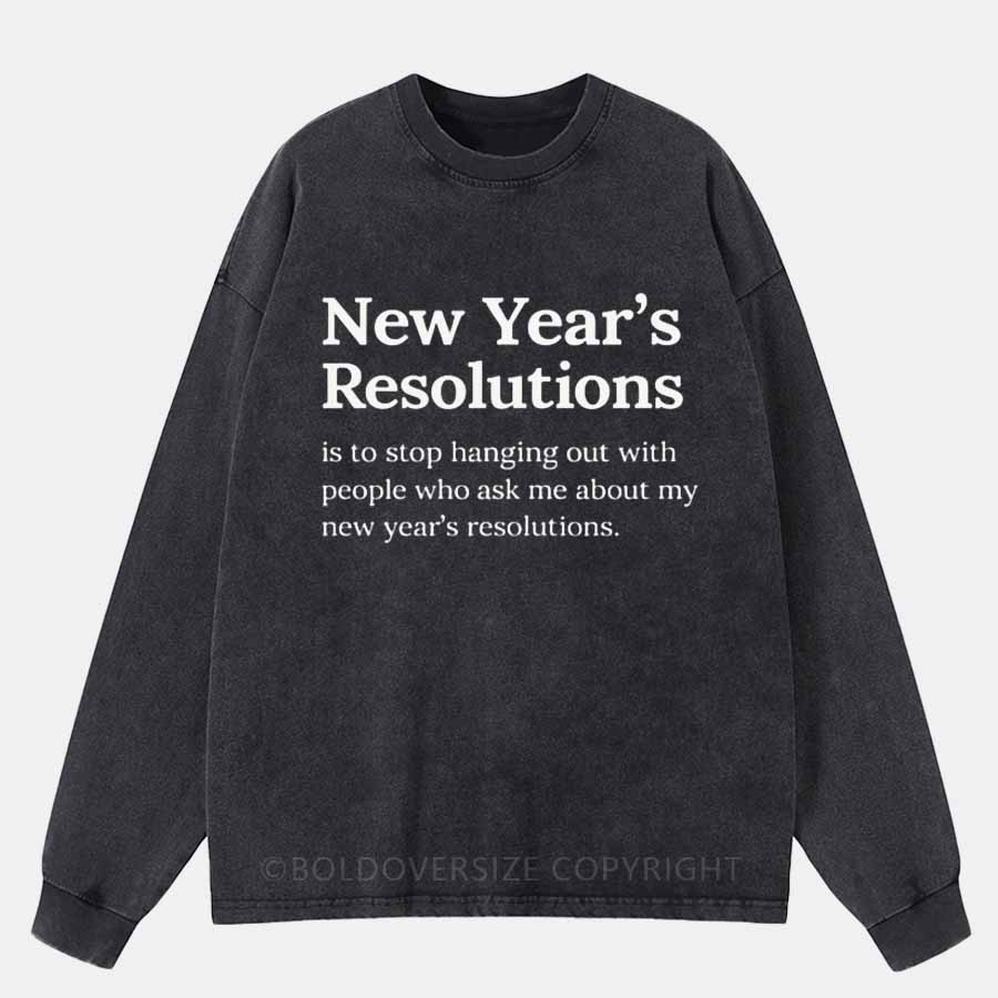 Vintage New Year’s Resolutions Washed Long Sleeve Shirt
