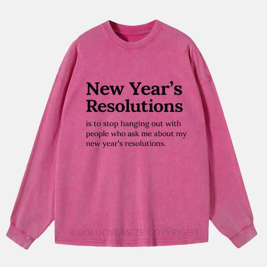 Vintage New Year’s Resolutions Washed Long Sleeve Shirt