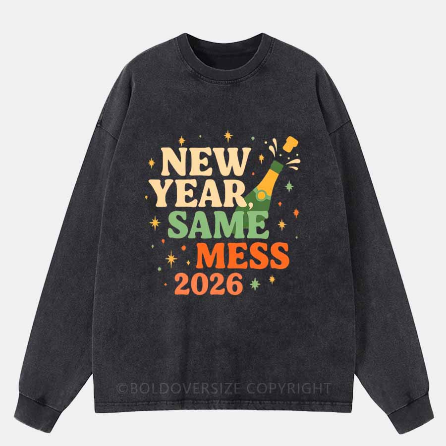 Vintage New Year Same Mess 2026 Washed Long Sleeve Shirt