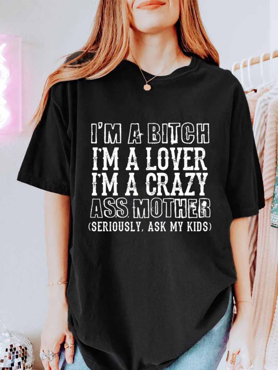 Vintage I’M A Crazy Ass Mother Oversize Graphic Tee