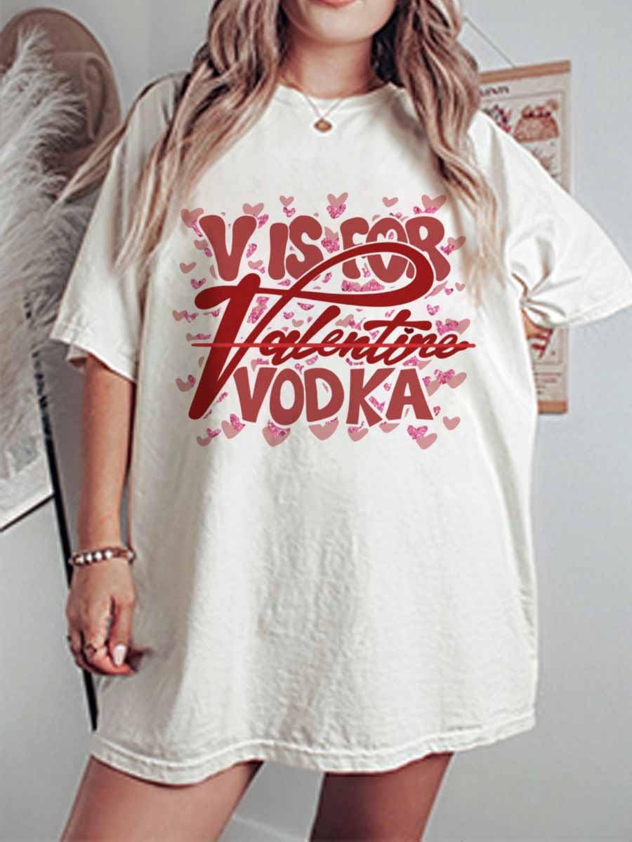 Vintage V Is For Vodka Valentine Oversize Graphic Tee