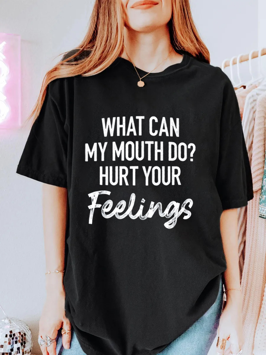 Vintage What Can My Mouth Do Hurt Your Feelings Oversize Graphic Tee