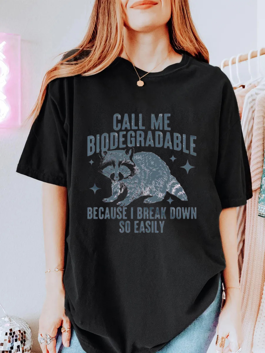 Vintage Call Me Biodegradable Because I Break Down So Easily Oversize Graphic Tee