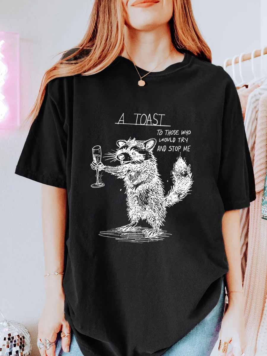 Vintage A Toast To Those Who Would Try Oversize Graphic Tee