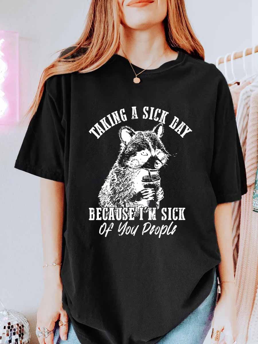 Vintage Taking A Sick Day Of Your People Oversize Graphic Tee