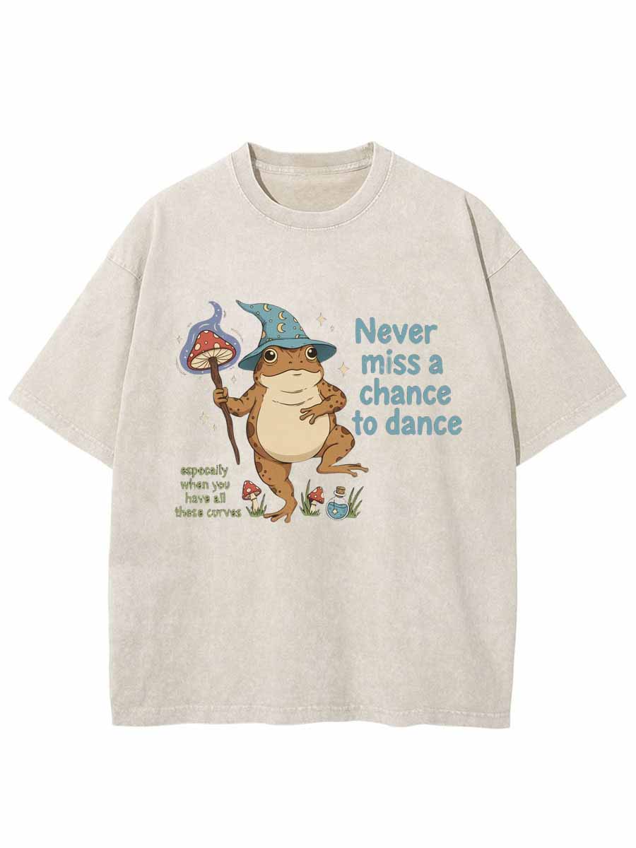 Vintage Never Miss A Chance To Dance — Especially When You Have All These Curves Oversize Washed T-Shirt